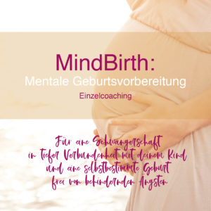 Mindbirth Mentale Geburtsvorbereitung Mamapsychologie